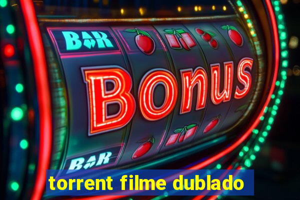 torrent filme dublado